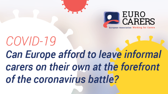 Can Europe Afford To Leave Informal Carers On Their Own At The Forefront Of The Coronavirus Battle?