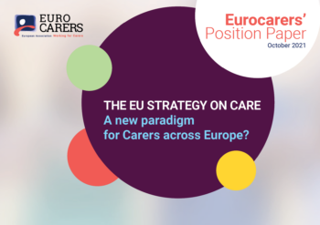 The EU Strategy On Care: A New Paradigm  For Carers Across Europe?