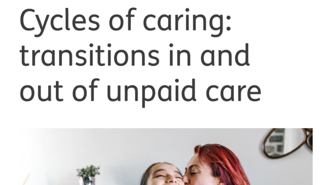 New Research Report On The Cycles Of Caring In The UK