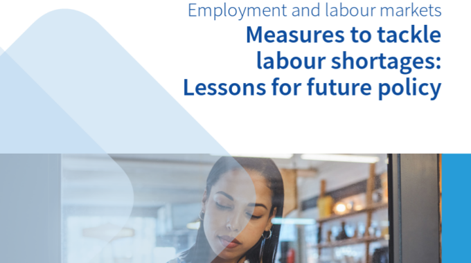 Measures To Tackle Labour Shortages: Lessons For Future Policy